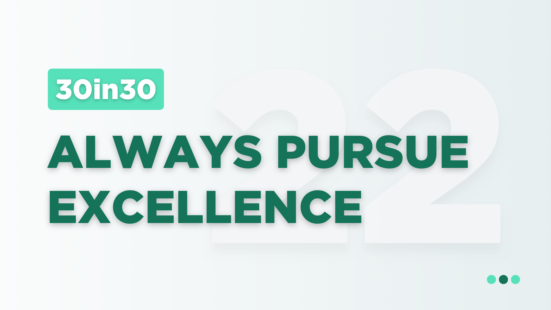 Always Pursue Excellence