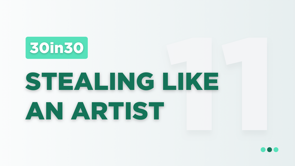 Stealing Like An Artist
