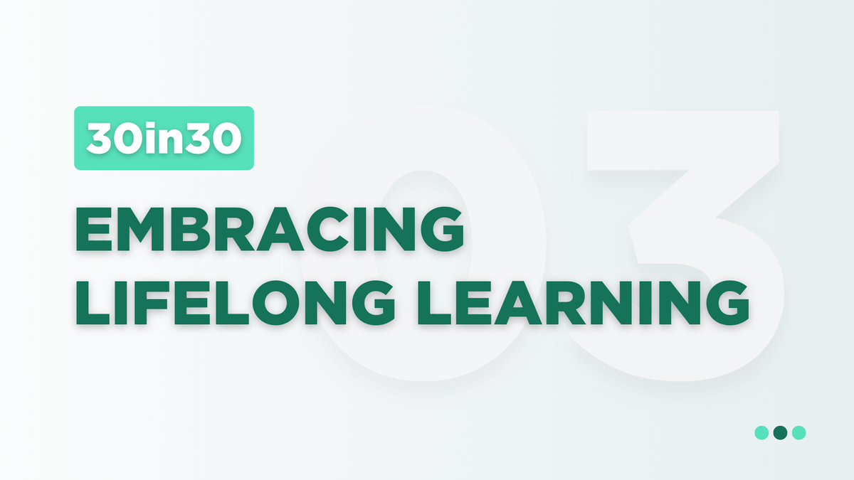 Embracing Lifelong Learning